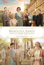 Watch Downton Abbey: A New Era Zmovies