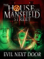 Watch The House on Mansfield Street II: Evil Next Door Zmovies
