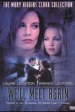 Watch We'll Meet Again Zmovies