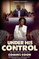 Watch Under His Control Zmovies