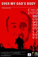 Watch Over My Dad's Body Zmovies