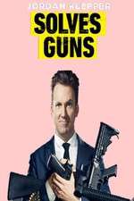 Watch Jordan Klepper Solves Guns Zmovies