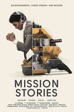 Watch Mission Stories Zmovies