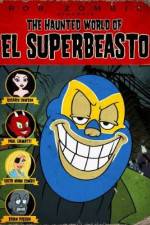 Watch The Haunted World of El Superbeasto Zmovies