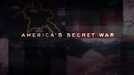 Watch America\'s Secret War Zmovies