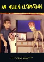 Watch An Alien Claymation (Short 2013) Zmovies