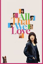 Watch All That We Love Zmovies