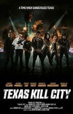 Watch Texas Kill City Zmovies