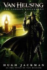 Watch Van Helsing: The London Assignment Zmovies
