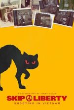 Watch Skip Liberty: Shooting in Vietnam Zmovies