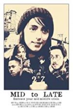 Watch Mid to Late Zmovies