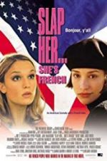 Watch Slap Her, She\'s French! Zmovies
