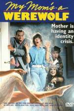 Watch My Mom's a Werewolf Zmovies