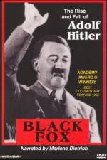 Watch Black Fox: The True Story of Adolf Hitler Zmovies