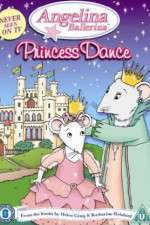 Watch Angelina Ballerina Angelinas Princess Dance Zmovies