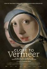 Watch Close to Vermeer Zmovies