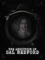 Watch Abduction of Sal Bedford Zmovies