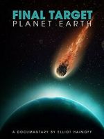 Watch Final Target: Planet Earth Zmovies