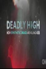 Watch Deadly High How Synthetic Drugs Are Killing Kids Zmovies