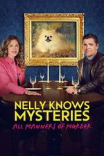 Watch Nelly Knows Mysteries: All Manners of Murder Zmovies