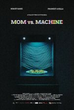 Watch Mom vs. Machine (Short 2021) Zmovies