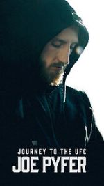 Watch Journey to the UFC: Joe Pyfer Zmovies