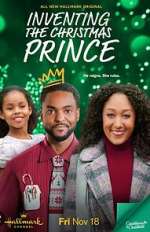Watch Inventing the Christmas Prince Zmovies