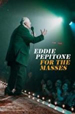 Watch Eddie Pepitone: For the Masses Zmovies