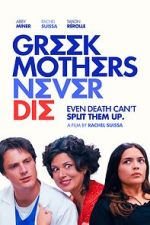 Watch Greek Mothers Never Die Zmovies