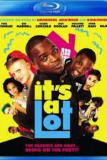 Watch It's a Lot Zmovies