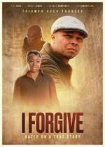 Watch I FORGIVE Zmovies