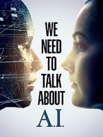 Watch We Need to Talk About A.I. Zmovies