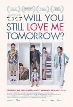 Watch Will You Still Love Me Tomorrow? Zmovies