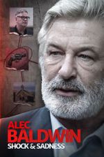 Watch Alec Baldwin: Shock & Sadness Zmovies