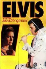 Watch Elvis and the Beauty Queen Zmovies