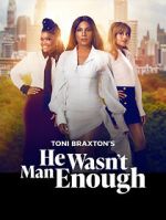 Watch He Wasn\'t Man Enough Zmovies