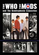 Watch The Who, the Mods and the Quadrophenia Connection Zmovies