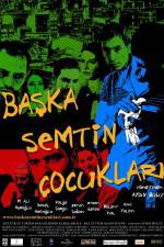 Watch Baska semtin ocuklari Zmovies