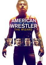 Watch American Wrestler: The Wizard Zmovies