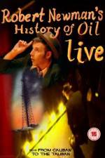 Watch Robert Newman's History of Oil Zmovies