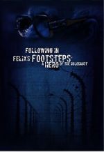 Watch Following in Felix\'s Footsteps Zmovies