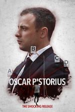 Watch Oscar Pistorious: The Shocking Release Zmovies