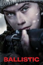 Watch Ballistic Zmovies