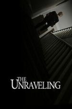 Watch The Unraveling Zmovies
