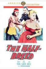 Watch The Half-Breed Zmovies