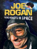 Watch Joe Rogan: Talking Monkeys in Space (TV Special 2009) Zmovies