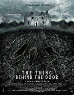 Watch The Thing Behind the Door Zmovies