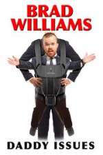 Watch Brad Williams Daddy Issues Zmovies