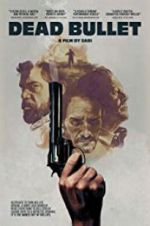 Watch Dead Bullet Zmovies