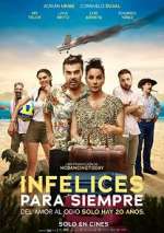 Watch Infelices para Siempre Zmovies